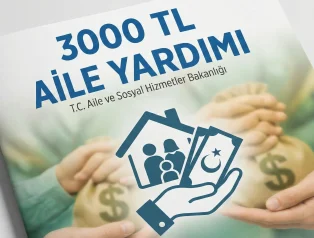 3000 TL Aile Yardımı Nasıl Alınır 2026 (81 İl İçin Başvuru)